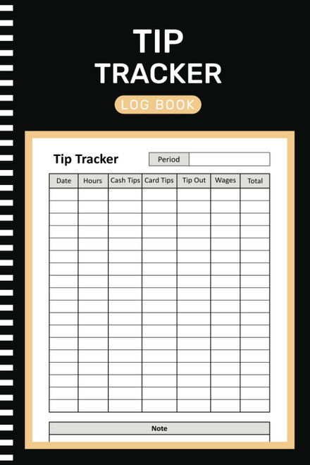 Tip Tracker Log Book: A Record Book for tracking Daily Customer Tips