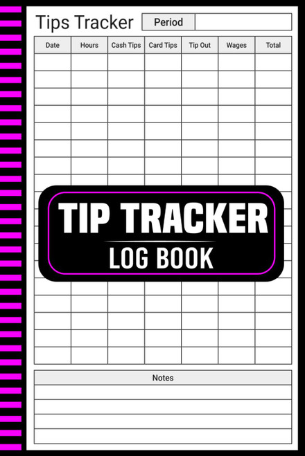 Tip Tracker Log Book: The Ultimate Tool for Monitoring Your Daily Income