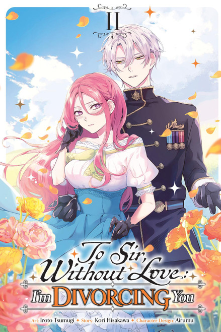 To Sir, Without Love: I'm Divorcing You, Vol. 2 (manga) (Volume 2)