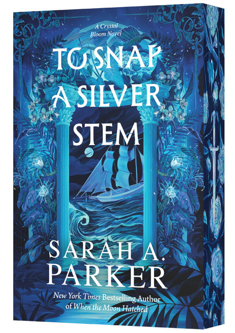 To Snap a Silver Stem: A Novel
