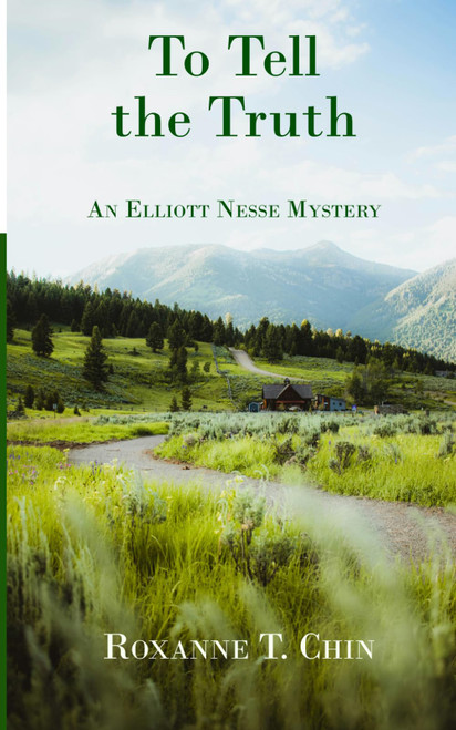 To Tell the Truth: An Elliott Nesse Mystery