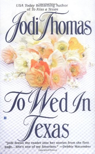 To Wed in Texas (Texas Brothers Trilogy)