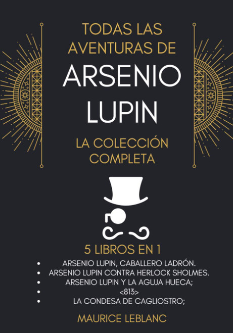 Todas Las Aventuras De Arsenio Lupin - La Colección Completa