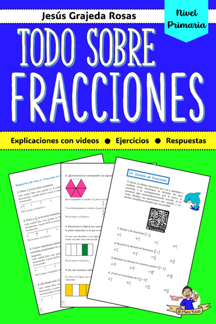 Todo sobre fracciones: Nivel primaria (Spanish Edition)