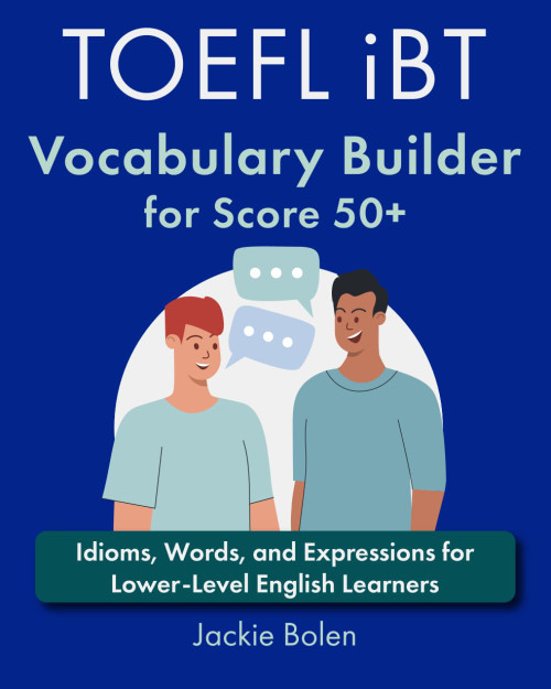 TOEFL iBT Vocabulary Builder for Score 50+
