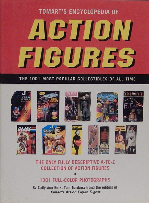Tomart's Encyclopedia of Action Figures The 1001 Most Popular