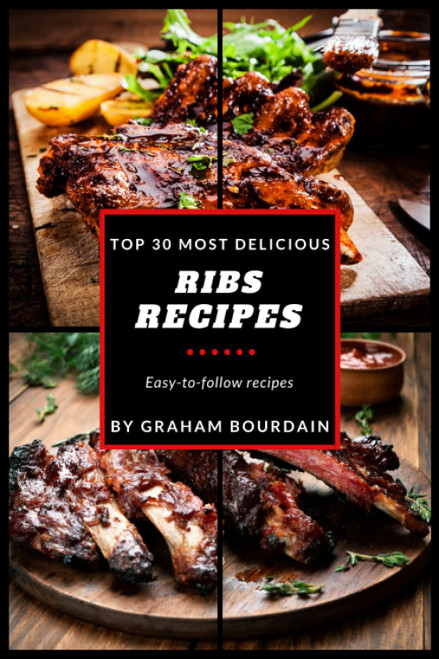 Top 30 Most Delicious Ribs Recipes