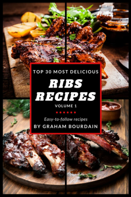 Top 30 Most Delicious Ribs Recipes