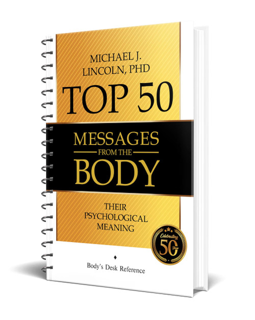 Top 50 Messages from the Body - Their Psychological Meaning