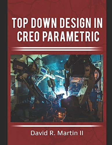 Top Down Design in Creo Parametric