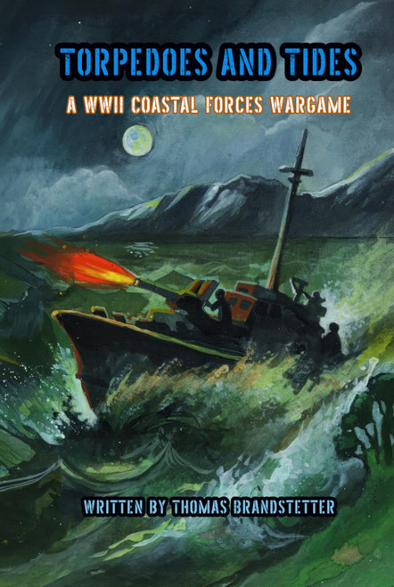 Torpedoes and Tides: A WWII Coastal Forces Wargame