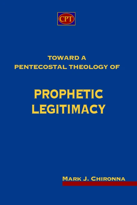 Toward a Pentecostal Theology of Prophetic Legitimacy
