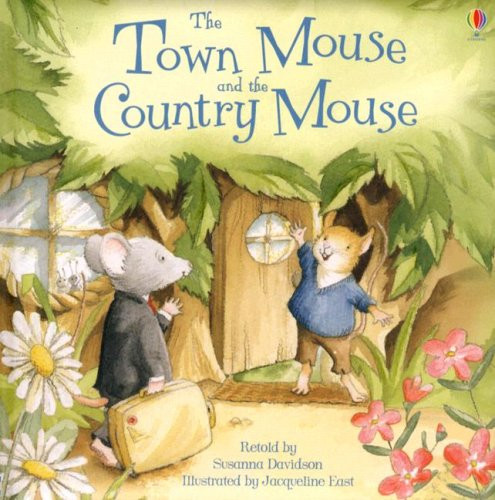 Town Mouse and the Country Mouse