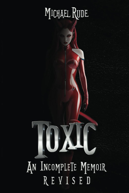 Toxic: An incomplete memoir
