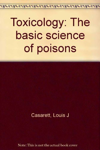 Toxicology: The basic science of poisons