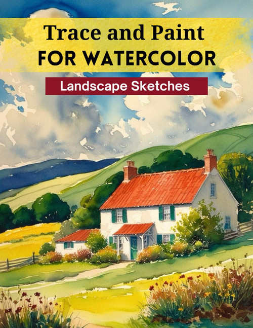 Trace and Paint for Watercolor: Landscape Sketches
