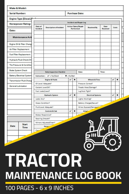 Tractor Maintenance Log Book: Tractor Repair & Service Record with Daily
