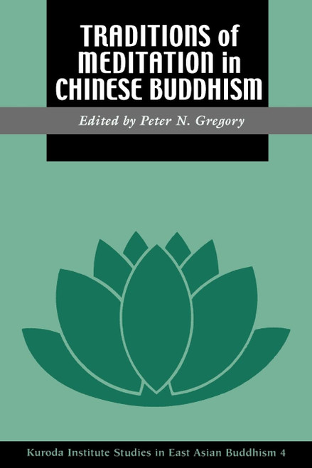 Traditions of Meditation in Chinese Buddhism