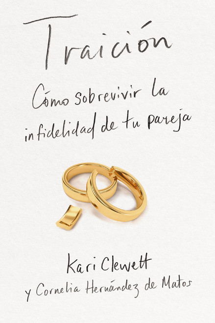 Traición: Cómo sobrevivir la infidelidad de tu pareja (Spanish Edition)