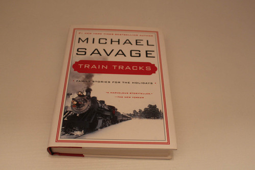 Train Tracks: Family Stories for the Holidays
