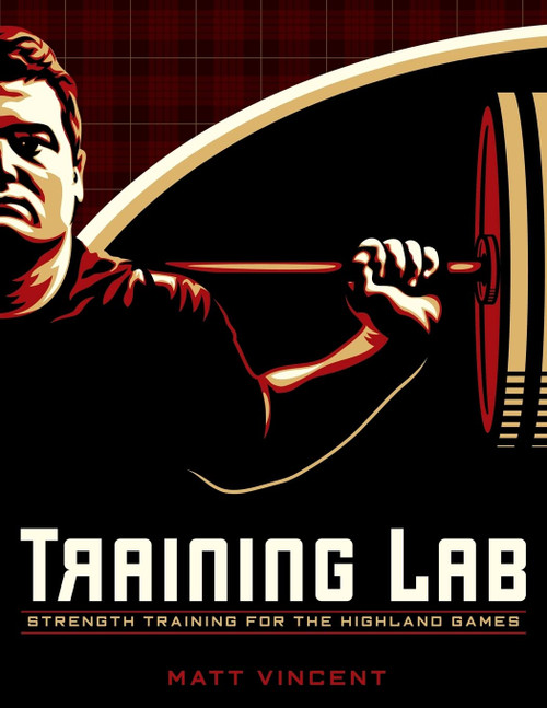 Training LAB: Strength Training for the Highland Games: Max Strength and