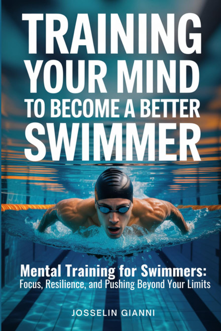 Training Your Mind to Become a Better Swimmer