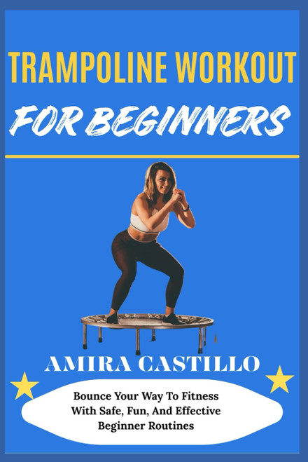 TRAMPOLINE WORKOUT FOR BEGINNERS