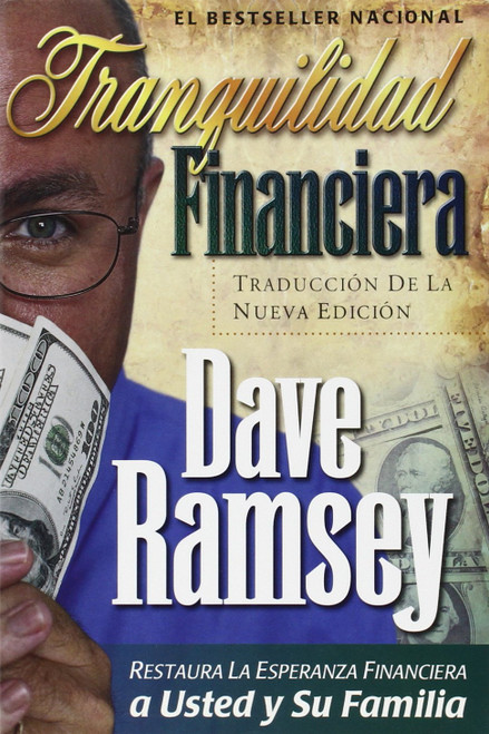 Tranquilidad Financiera: Traduccion de la Nueva Edicion