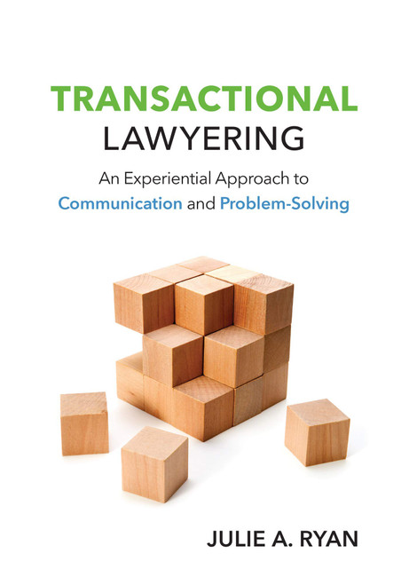Transactional Lawyering: An Experiential Approach to Communication and