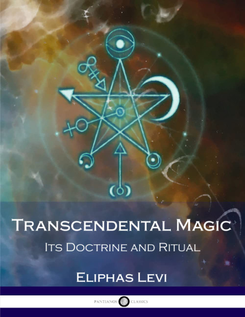 Transcendental Magic: Its Doctrine and Ritual