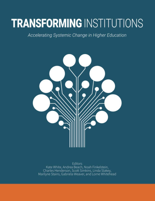 Transforming Institutions: Accelerating Systemic Change in Higher
