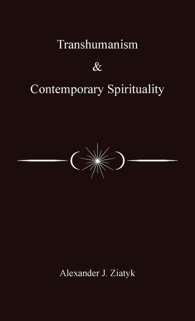 Transhumanism and Contemporary Spirituality
