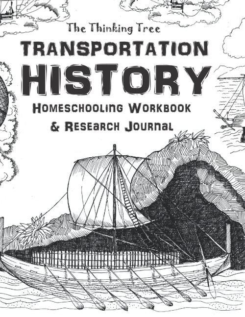 Transportation History - Homeschooling Workbook and Research Journal