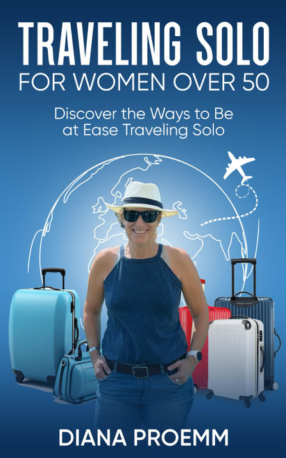Traveling Solo for Women Over 50