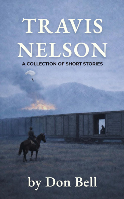 Travis Nelson: A Collection of Short Stories