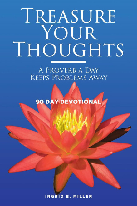 Treasure Your Thoughts - A Proverb a Day Keeps Problems Away