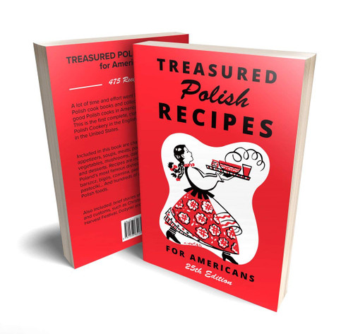 Treasured Polish Recipes for Americans | 25th Updated Latest Edition |