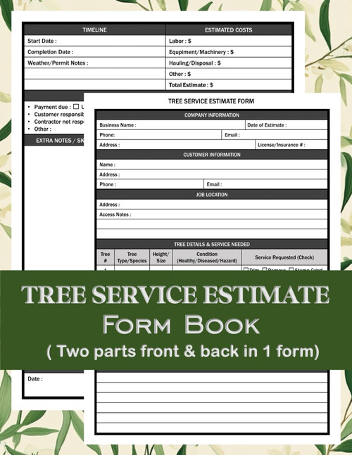 Tree Service Estimate Form Book: Professional Estimate And Work Order