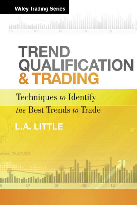 Trend Qualification and Trading: Techniques To Identify the Best Trends