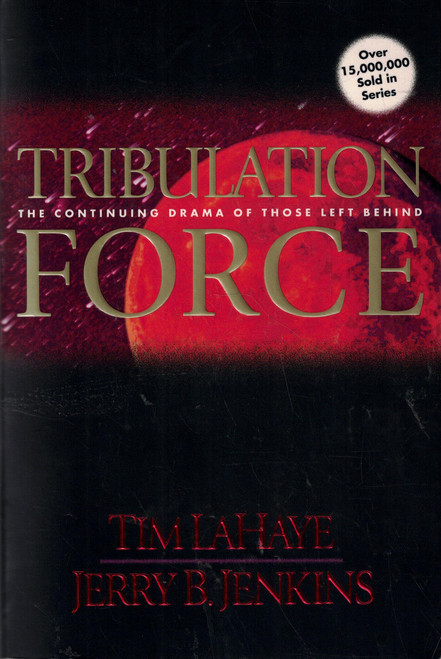 Tribulation Force: The Continuing Drama of Those Left Behind