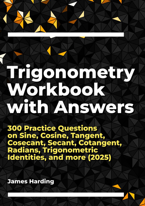 Trigonometry Workbook with Answers: 300 Practice Questions on Sine