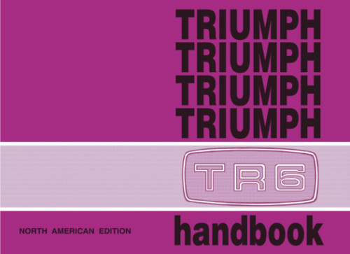 Triumph TR6 Official US Owner Hndbk