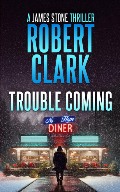 Trouble Coming: A James Stone Thriller