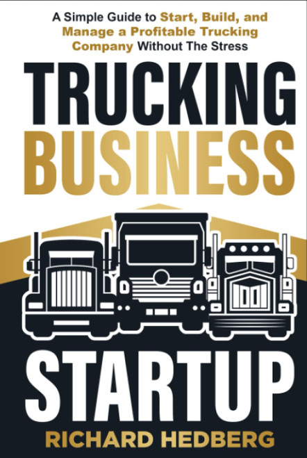 Trucking Business Startup: A Simple Guide to Start