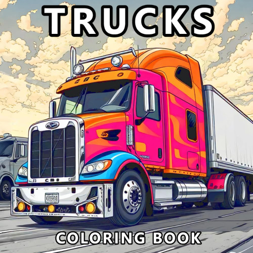 Trucks Coloring Book For Boys: Cars