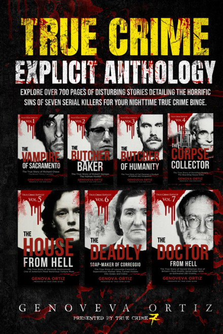 True Crime Explicit Anthology: Explore Over 700 Pages of Disturbing