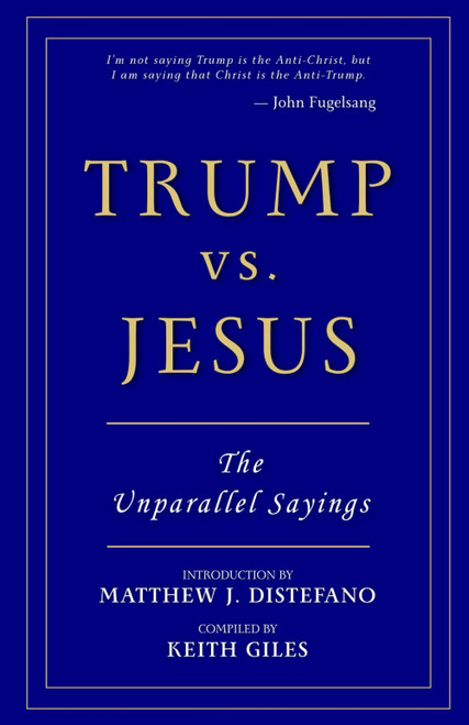 Trump vs. Jesus: The Unparallel Sayings