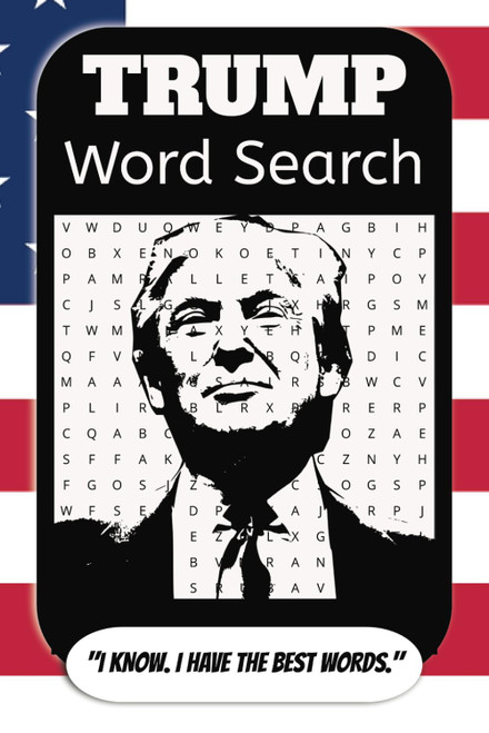 Trump Word Search: A Trump Themed Word Find Puzzle for Adults