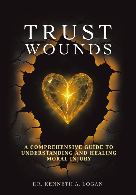 Trust Wounds: A Comprehensive Guide to Understanding and Healing Moral