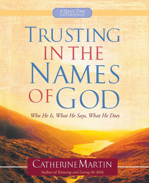 Trusting In The Names Of God | A Quiet Time Experience